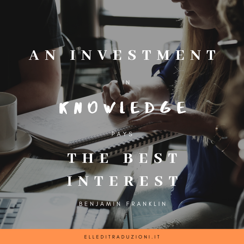 Citazione: "An investment in knowledge pays the best interest" (Benjamin Franklin)